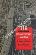 TTR Permanent Way Manual - Layout and Operation of the Trix Twin 00 Gauge Model Railway by GREENLY, Henry